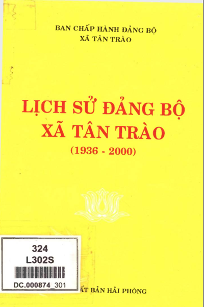 LỊCH SỬ ĐẢNG BỘ XÃ TÂN TRÀO 1936 - 2000 (BẢN GỐC)